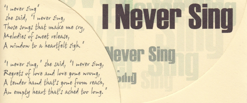 I Never Sing